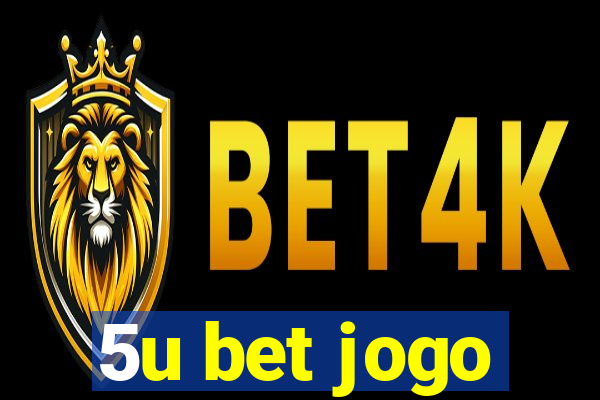 5u bet jogo